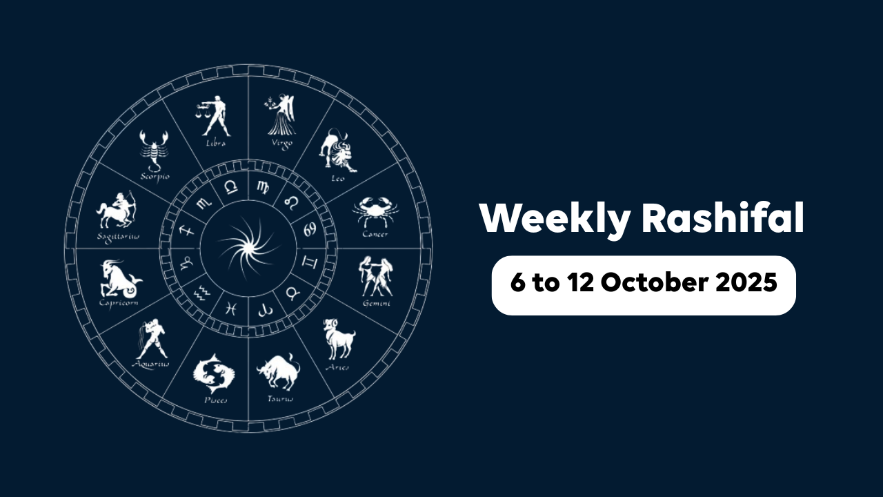 Weekly Rashifal 6 to 12 October