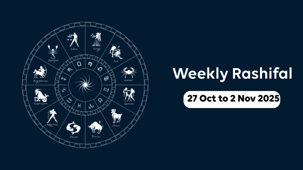 Weekly Rashifal 27 Oct to 02 Nov