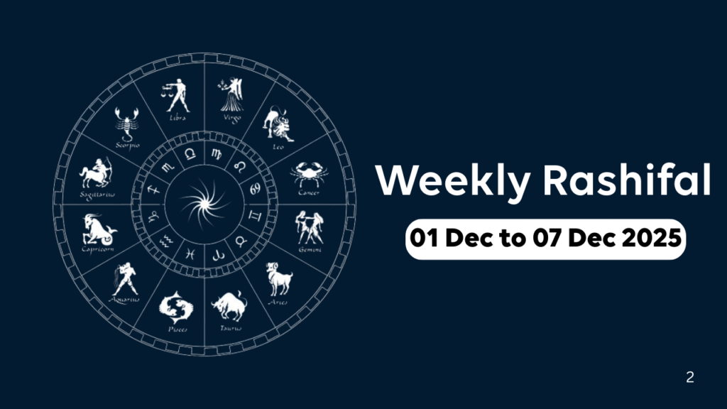 Weekly Rashifal 01 Dec to 07 Dec 2025
