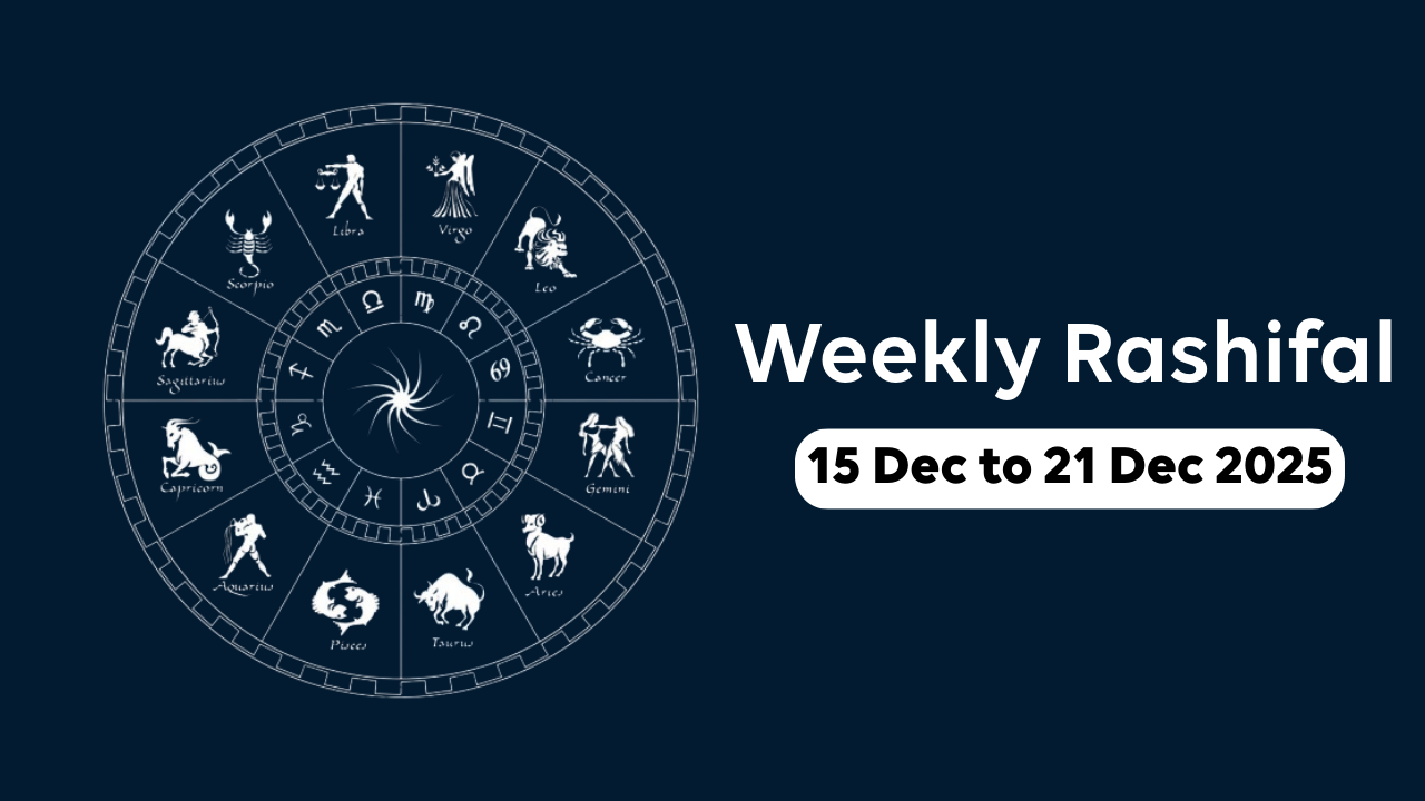 Weekly Rashifal 15 Dec to 21 Dec 2025